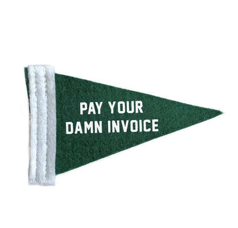 Pay Up Mini Pennant