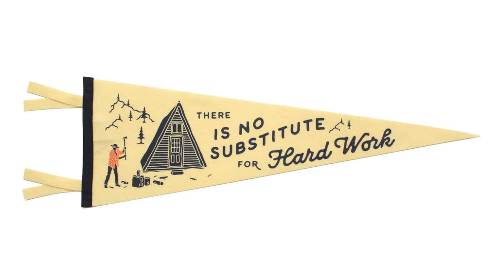 There is No Substitute for Hard Work Pennant